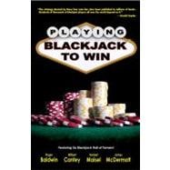 Playing Blackjack to Win : A New Strategy for the Game Of 21
