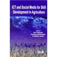 ICT And Social Media For Skill Development In Agriculture