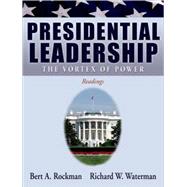 Presidential Leadership The Vortex of Power