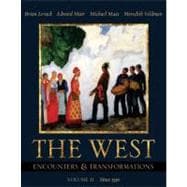 West, The: Encounters & Transformations, Volume II (Chapters 14-29),9780673982513