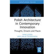 Polish Architecture in Contemporary Innovation