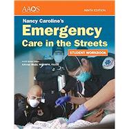 Nancy Caroline's Emergency Care in the Streets Student Workbook