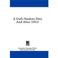 A Girl's Student Days and After