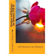 Positive Self Defense for Women, Psd-w