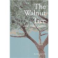 The Walnut Tree and Other Poems