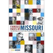 Famous Faces of Missouri From Maya Angelou and Sheryl Crow to Mark Twain and Harry S. Truman