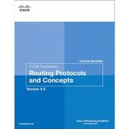 CCNA Exploration Course Booklet Routing Protocols and Concepts, Version 4.0