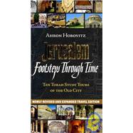 Jerusalem, Footsteps Through Time