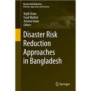 Disaster Risk Reduction Approaches in Bangladesh