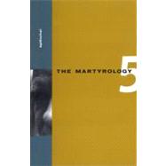 The Martyrology, Book 5