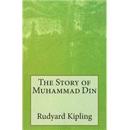 The Story of Muhammad Din