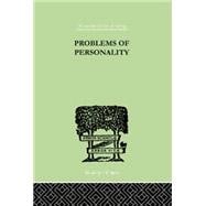 Problems of Personality: Studies Presented to Dr Morton Prince, Pioneer in American