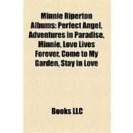 Minnie Riperton Albums: Perfect Angel, Adventures in Paradise, Minnie, Love Lives Forever, Come to My Garden, Stay in Love
