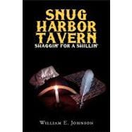 Snug Harbor Tavern : Shaggin' for Shillin'