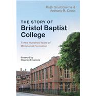 The Story of Bristol Baptist College