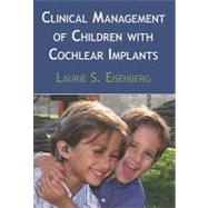 Clinical Management of Children With Cochlear Implants