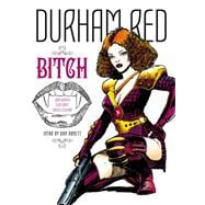 Durham Red: Bitch