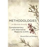 Methodologies for Effectively Assessing Complementary and Alternative Medicine Cam