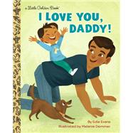 I Love You, Daddy!