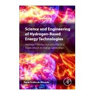 Science and Engineering of Hydrogen-based Energy Technologies