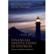 Financial Institutions in Distress Recovery, Resolution, and Recognition