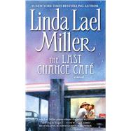 The Last Chance Cafe; A Novel