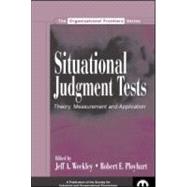 Situational Judgment Tests : Theory, Measurement, and Application