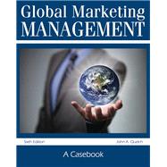 Global Marketing Management: A Casebook