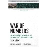 War of Numbers An Intelligence Memoir of the Vietnam War's Uncounted Enemy