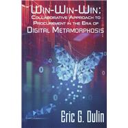 Win-Win-Win Collaborative Approach to Procurement in the Era of Digital Metamorphosis