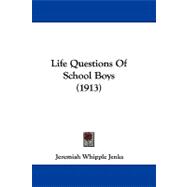 Life Questions of School Boys