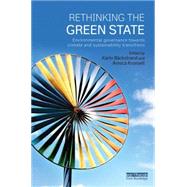 Rethinking the Green State: Environmental Governance towards Climate and Sustainability Transitions
