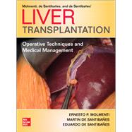 Liver Transplantation: Operative Techniques and Medical Management