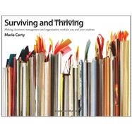 Surviving and Thriving : Making Classroom Management and Organization Work for You and Your Students