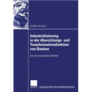 Industrialisierung in der abwicklungs- und transfurmationsfunktion von banken