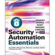 Security Automation Essentials: Streamlined Enterprise Security Management & Monitoring with SCAP