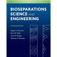 Bioseparations Science and Engineering