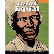 Created Equal A History of the United States, Combined Volume, Black & White