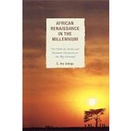 African Renaissance in the Millennium The Political, Social, and Economic Discourses on the Way Forward