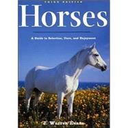 Horses, 3rd Edition: A Guide to Selection, Care, and Enjoyment