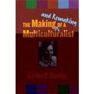 The Making  and Remaking  of a Multiculturalist