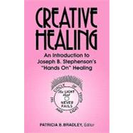 Creative Healing: An Introduction to Joseph B. Stephenson's 