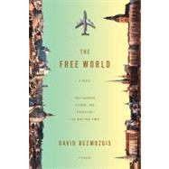 The Free World A Novel