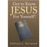 Get to Know Jesus for Yourself!