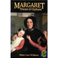 Margaret Friend of Orphans