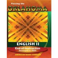Passing the Oklahoma English II End of Instruction : Developed to PASS
