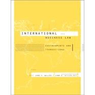 International Business Law : Environments and Transactions