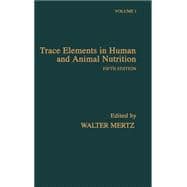 Trace Elements in Human and Animal Nutrition