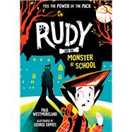 Rudy And The Monster At School