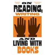 On Reading, Writing and Living With Books